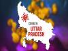 COVID-19 BREAKING: गौतमबुद्ध नगर में 105 और लखनऊ में 391 नए मरीज आए